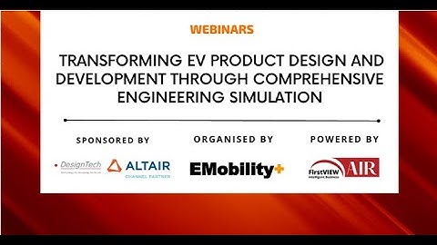 Webinar: Transforming EV Product Design & Development Through Simulation