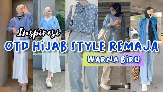 Inspirasi Ootd Hijab Style Remaja Warna Biru