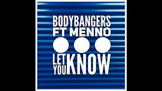 Bodybangers - Let You Know (Club Mix Edit)