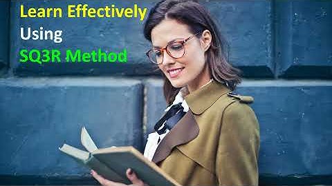 Learn Effectively Using SQ3R Method