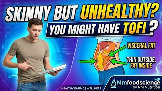 Skinny But Unhealthy? You Might Have TOFI-NAFLD