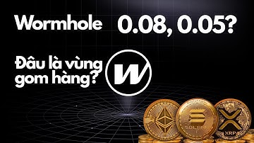 Wormhole vùng gom hàng mùa up trend!!! Dự án cầu nối của Black rock và các ông lớn trong crypto.