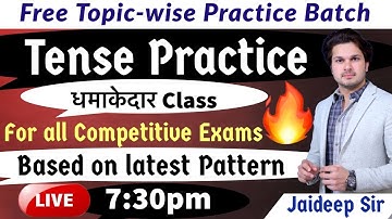 Tense Practice Class by Jaideep Sir || Topic-wise Practice Batch