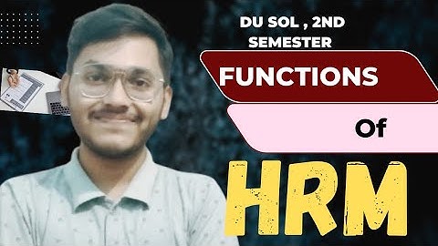 Function of Human Resource Management||DU SOL|NCWEB| DU Regular. Semester 2nd
