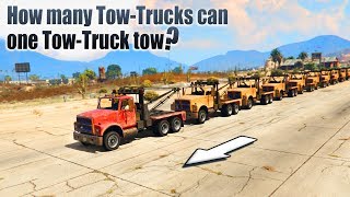 GTA V  How many TowTrucks can one TowTruck tow?