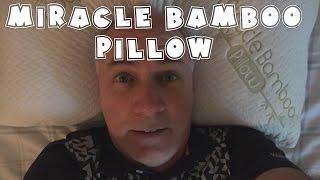 Miracle Bamboo Pillow  Totally NOT worth it - Yawnder