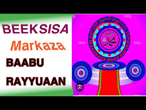 BEEKSISA MARKAZA BAABU RAYYAAN 2025 Hume Studio 0915734511 Nasraddiin Abdallaa