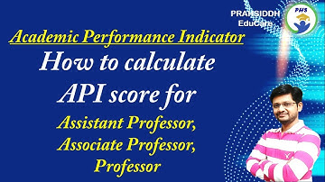 How to calculate API score for assistant professor,Associate professor,Professor