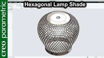Zeshoekige design lampenkap | Toroidale bocht in Creo Parametric