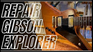 Gibson Explorer Vintage Guitar Repair Luthier Workshop