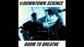 Downtown Science - Room To Breathe (Dub)