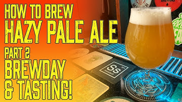 How to brew award winning Hazy Pale Ale with Adam Makes Beer - Part 2 Brewday & Tasting!