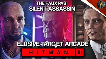 HITMAN 3 | Elusive Target Arcade | The Faux Pas | Level 1-3 | New Sniper Unlock | Default Loadout