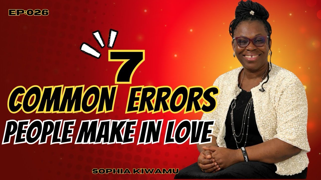 Common Errors People Make in Love 