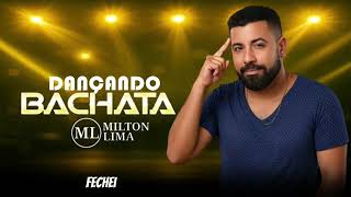Milton Lima Dançando Bachata Lançamento 2025