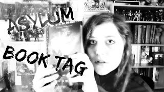 Asylum Book Tag