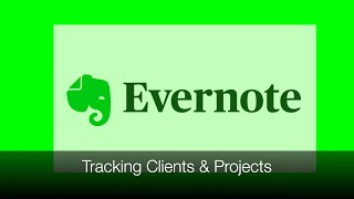 Evernote Basics: Tracking Clients & Projects