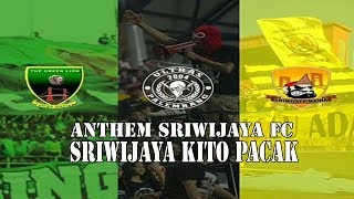 ANTHEM SRIWIJAYA KITO PACAK