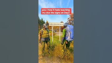 Teaching someone the SIGNS on DayZ #shorts
