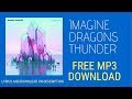 Imagine Dragons Thunder Audio - MP3 Free Download