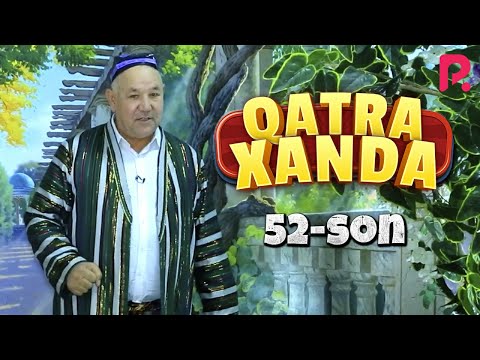 Qatra Xanda 52-son (hajviy ko'rsatuv)