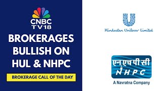 Jefferies Has A Buy Call On HUL; CLSA Maintains High-Conviction Outperform Call ON NHPC | CNBC TV18