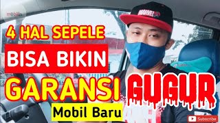 HAL YANG MENYEBABKAN GARANSI MOBIL TIDAK BERLAKU