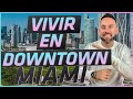 Como es VIVIR en Miami 2022 | LA GUIA COMPLETA de Downtown Miami