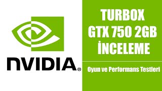 Turbox marka ekran kartı alınır mı ? #2 | GTX 750 İncelemesi,Oyun ve Performans Testleri