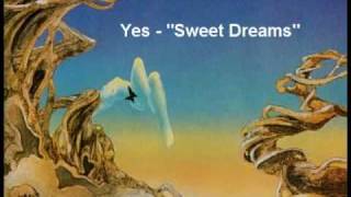 Video thumbnail of "Yes - "Sweet Dreams""
