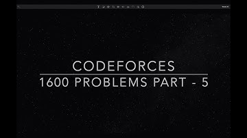 Codeforces Problems Difficulty - 1600 || PART - 5|| 1600 codeforces problems || Codeforces