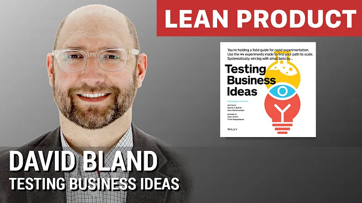 David Bland on Testing Business Ideas at Lean Prod...