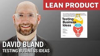 David Bland on Testing Business Ideas at Lean Product Meetup