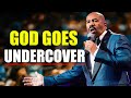 GOD GOES UNDERCOVER | Inspirational &amp; Motivational Video 2022 | STEVE HARVEY, TONY EVANS