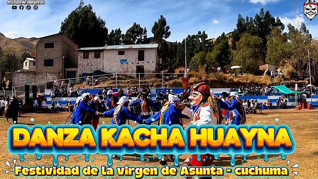 DANZA KACHA HUAYNA - CUCHUMA - SAN PEDRO #cusqueñoandariego