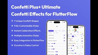 Confetti Plus+ for FlutterFlow – Add Stunning Celebrations with Custom Animations!