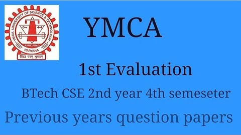 YMCA BTech CSE 2ND YEAR 4th semester | 1st Evaluation Question papers | All Subjects
