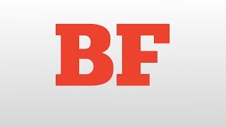 BF meaning and pronunciation