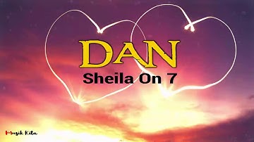 Sheila On 7 - Dan (Music Video Cover Lyrics)