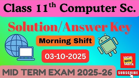 Class 11 Computer answer key 2025 morning shift /mid term 2025-26/ computer paper answer key 2025