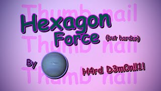 Hexagon Force V2 | Hard Demon 100% | Geometry Dash