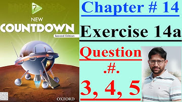 Math of Class 7 || Oxford countdown Maths online || Chapter14, Exercise. 14a || Q.03, Q.04 and Q. 05