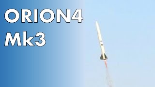 Orion 4 Mk3 Test Flight