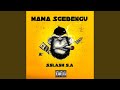 Mama Sgebengu (feat. Phumzin Montana & Rodrigues wa plk)