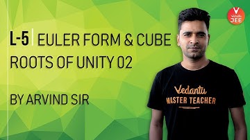 Complex Numbers - L5 | Euler Formula | Cube Roots of Unity | Class 11 Maths | JEE Main | Vedantu