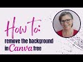 How to remove the background in Canva free