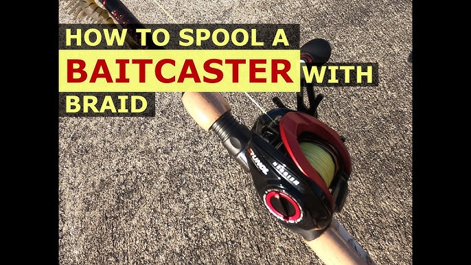 How to Spool Braided Line on a Baitcaster - SIMPLE STEPS 2021 