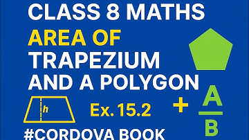 Class 8 Maths | Area of Trapezium & Polygon SUPER Easy! | Ex. 15.1 Q11–16