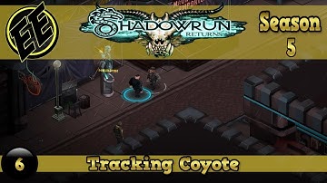 MM S5 #6 - Shadowrun Returns ~ Tracking Coyote