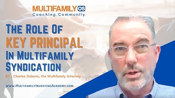 The Role of a Key Principal in Multifamily Syndication